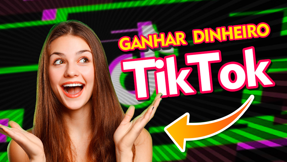 Como Ganhar Dinheiro Pelo Celular Tik Tok