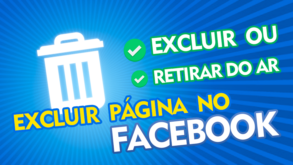 Como excluir ou tirar do ar página do facebook - fanpage