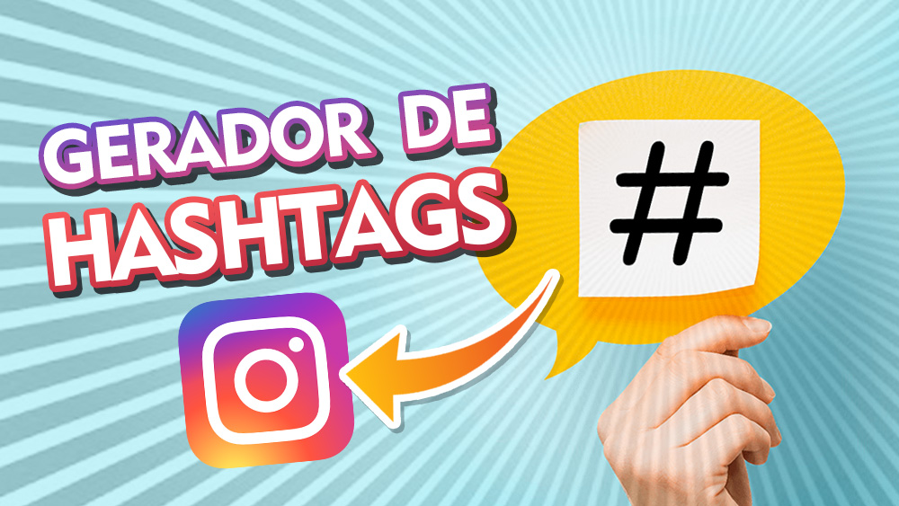 Como gerar hashtags automáticas no Instagram