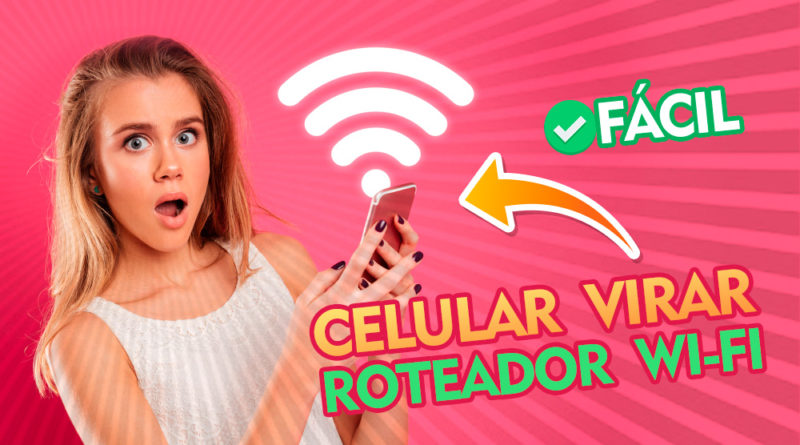 Como transformar celular em roteador Wi-Fi