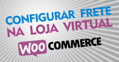 Como configurar frete em loja virtual Wordpress Woocommerce