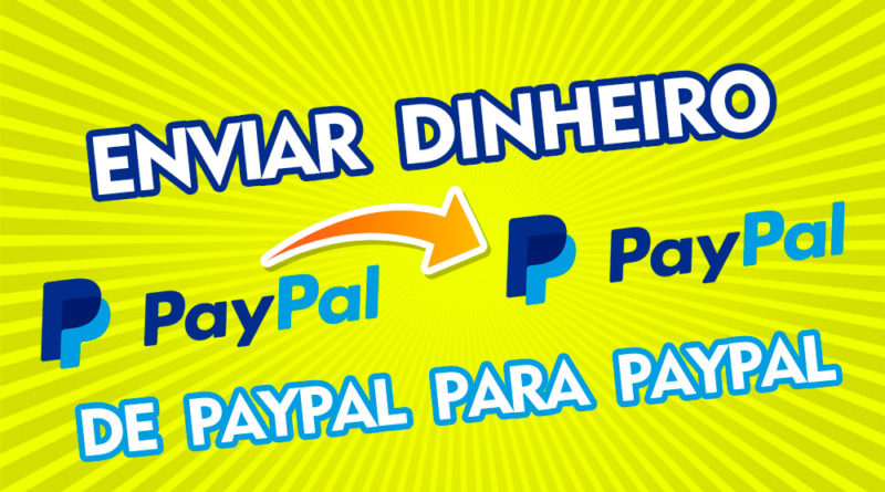 Como transferir dinheiro para outra conta Paypal