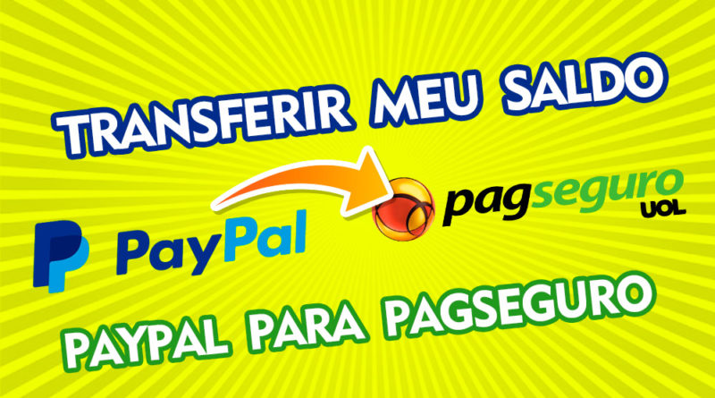 Como transferir dinheiro do PayPal para o Pagseguro Pagbank