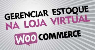 Como gerenciar e alterar estoque de produtos na loja virtual Wordpress Woocommerce