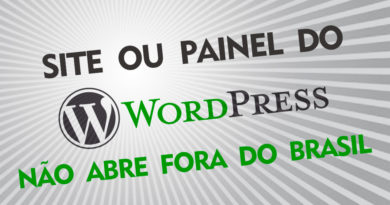 Site ou painel do wordpress não abre fora do Brasil