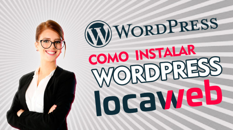 Como instalar site em Wordpress na Locaweb