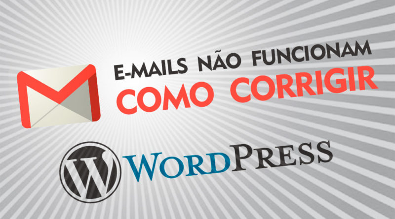 WordPress não esta enviando os emails como resolver