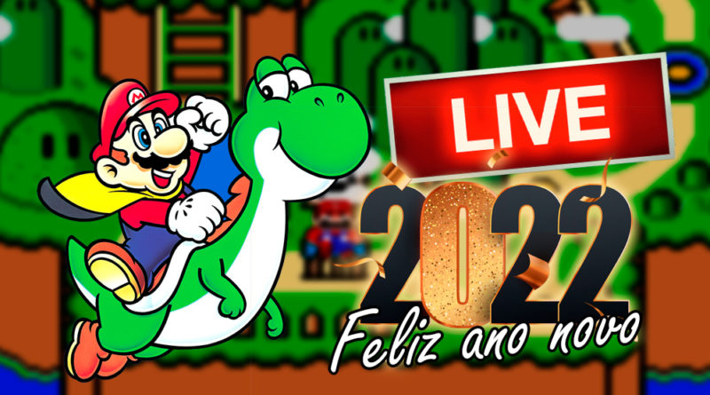 LIVE especial virada de ano 2022 jogando Super Mario World AO VIVO