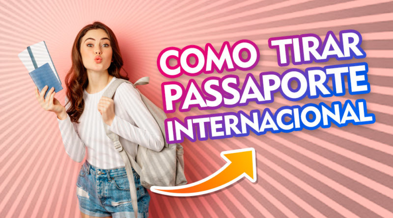 Como tirar passaporte internacional pela internet