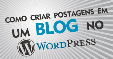 Como criar Postagens em um Blog Wordpress
