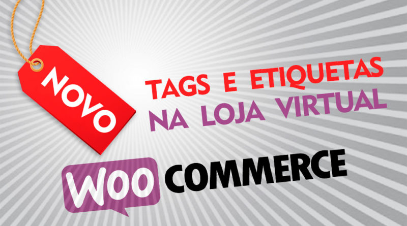 Como colocar tags ou etiquetas de desconto em produtos do Woocommerce Wordpress