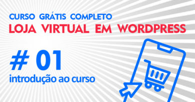 Curso Grátis Como Criar uma Loja Virtual em Wordpress