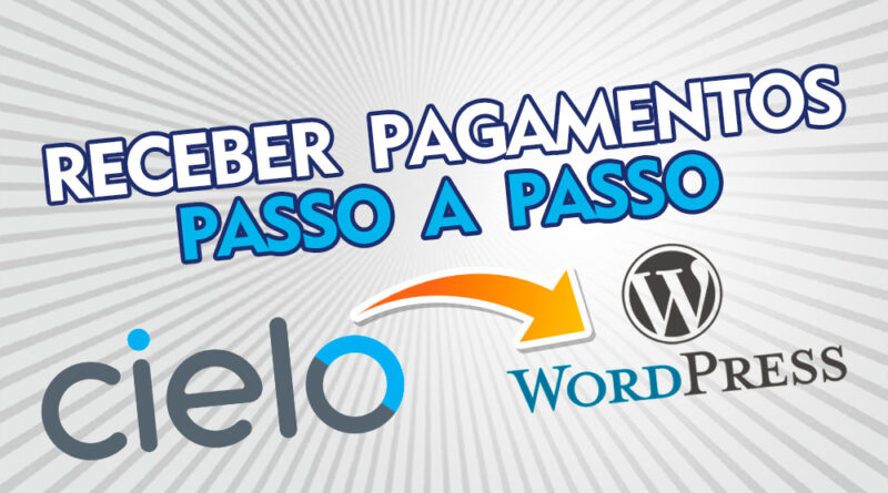 Como instalar o plugin Cielo na loja virtual Wordpress