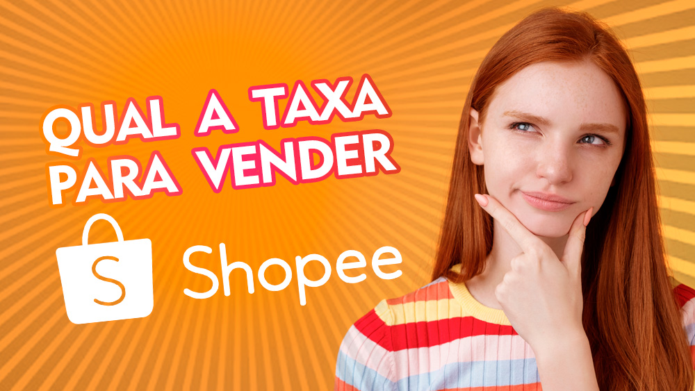 Qual A Taxa Para Vender Na Shopee