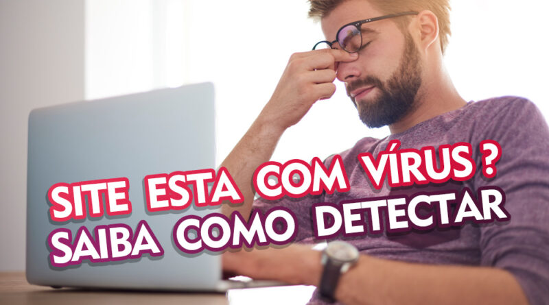 Como saber se site tem vírus