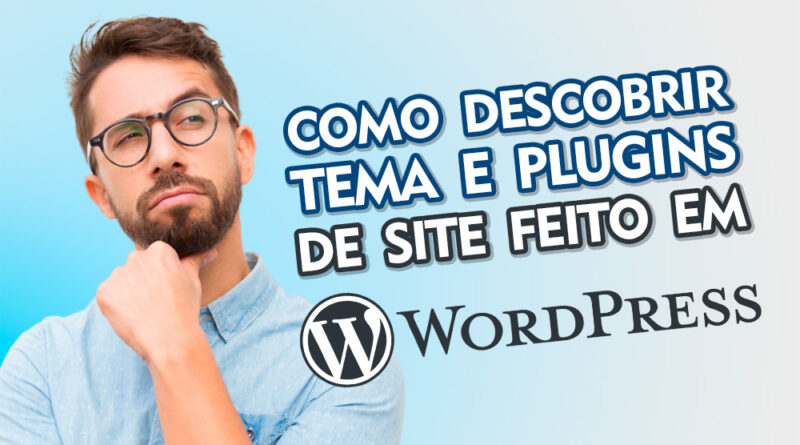 Como descobrir os Plugins de um Site Wordpress