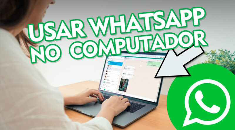 Como usar o WhatsApp no computador ou Notebook