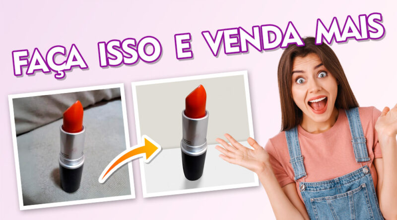 Como editar FOTOS de produtos para loja virtual com 1 clique