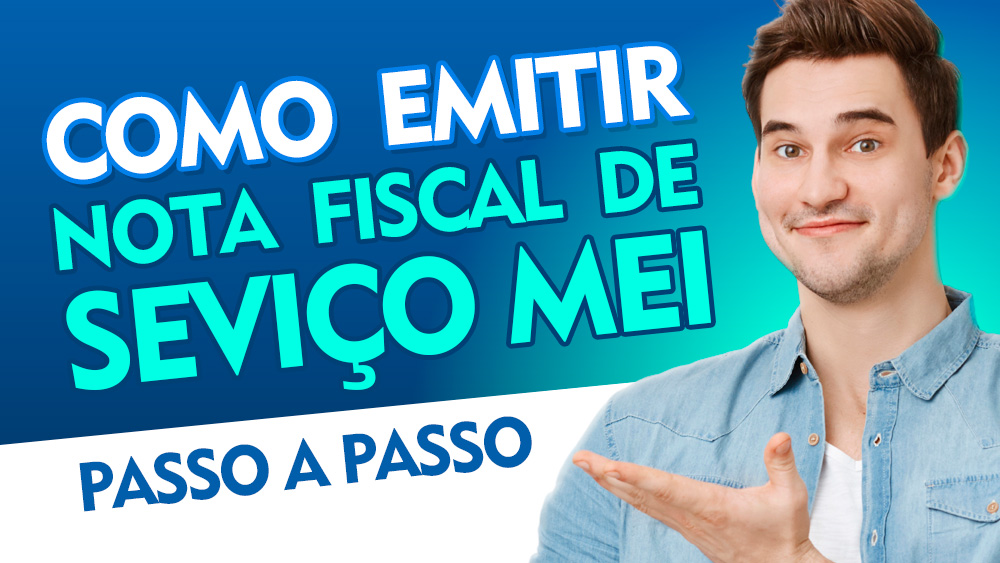 Como Emitir Nota Fiscal MEI passo a passo – NFSe PADRÃO NACIONAL