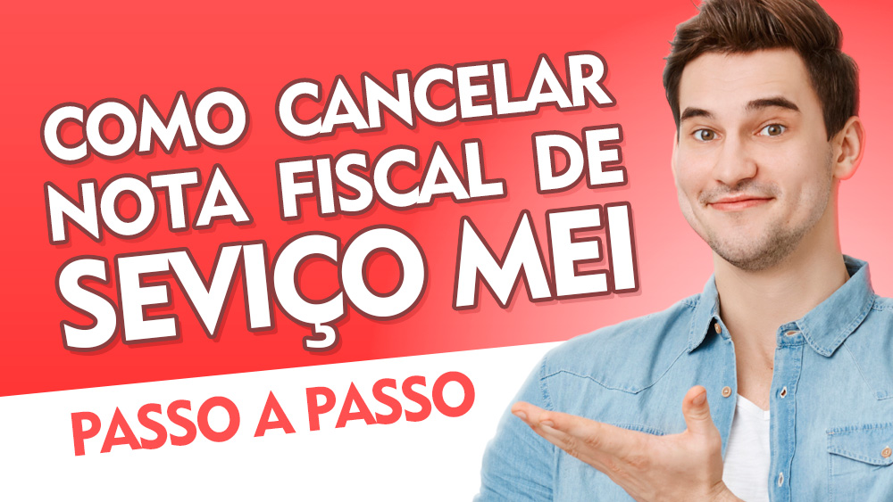 Como cancelar nota fiscal MEI passo a passo