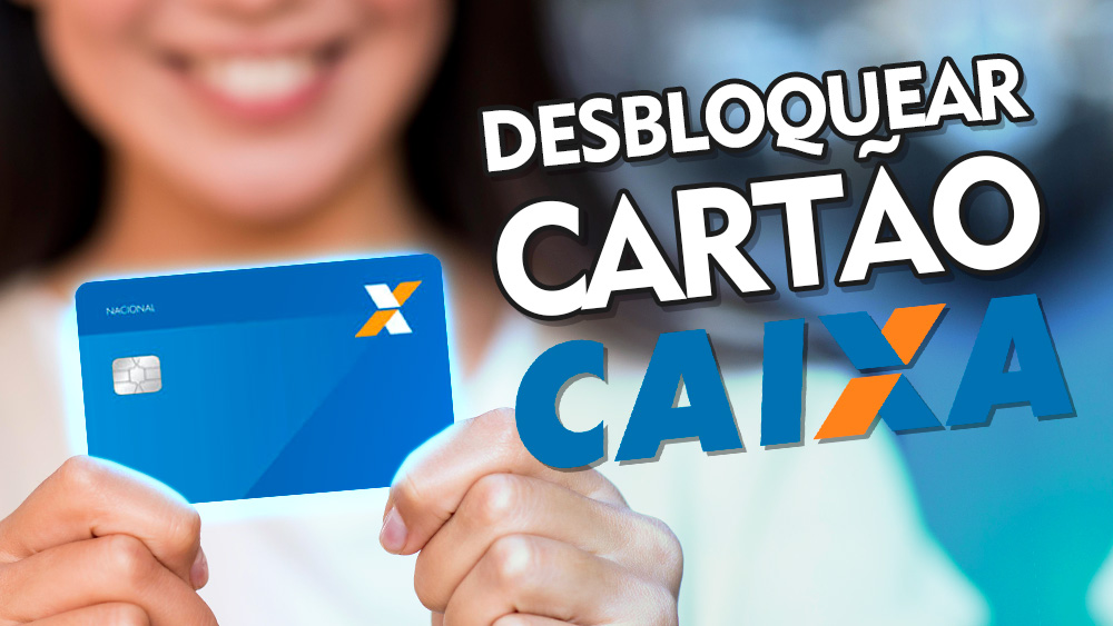 Como Desbloquear Cartão da Caixa pelo Site - Canal Dicas Online Grátis