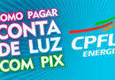 Como Pagar Conta de Luz da CPFL com PIX