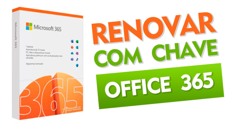 Como Renovar Office 365 com Chave