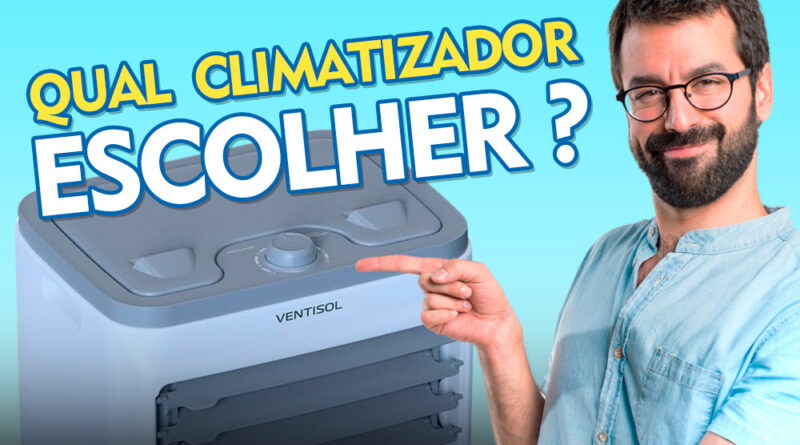 Qual o Melhor Climatizador de Ar