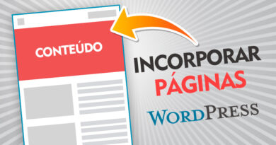 Como incorporar páginas em uma página no Wordpress