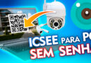 Como Acessar Câmera IP ICSEE no Computador SEM A SENHA