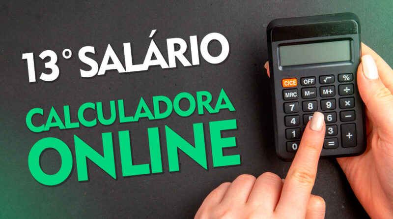 Calculadora de Décimo Terceiro Salário Online Grátis